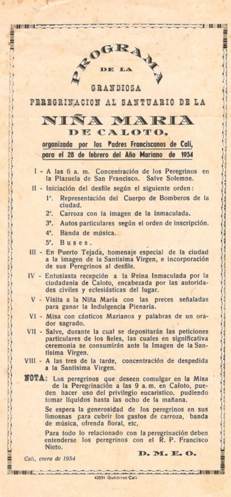 De manera temprana, la aparición milagrosa de la Niña María de Caloto convirtió esta población en punto de peregrinación para visitar una imagen que concedía favores y gracias a quienes llegaban con fe y devoción luego de recorrer grandes distancias.